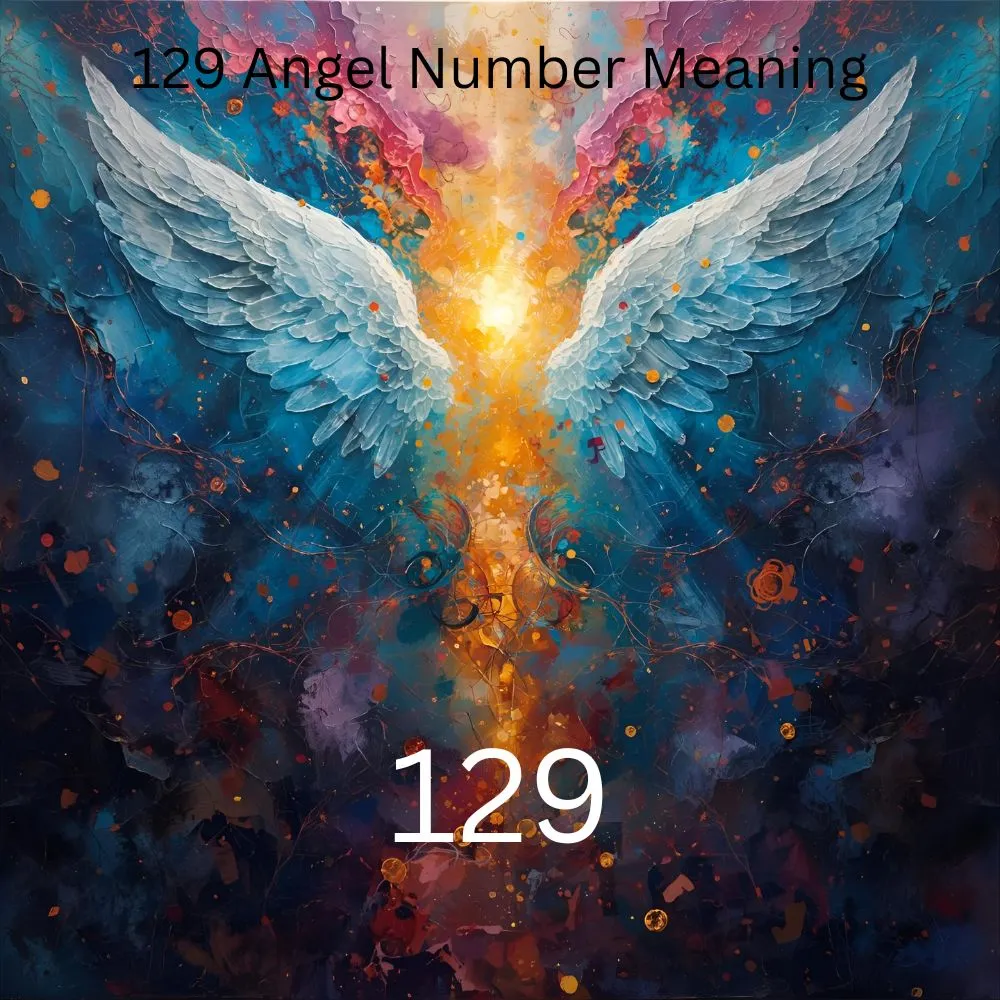 129 Angel Number Meaning