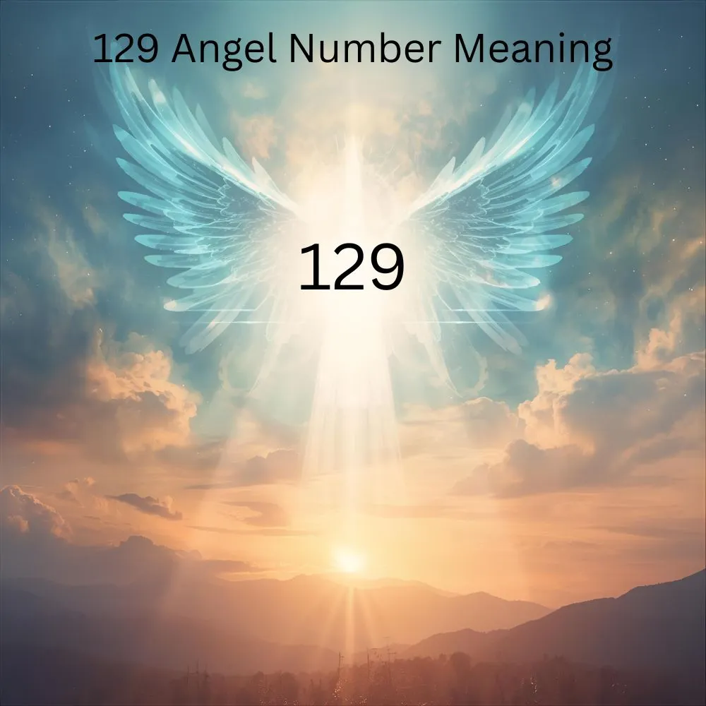 129 Angel Number Meaning