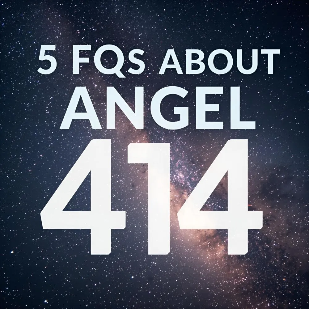 5 FAQs About Angel Number 414