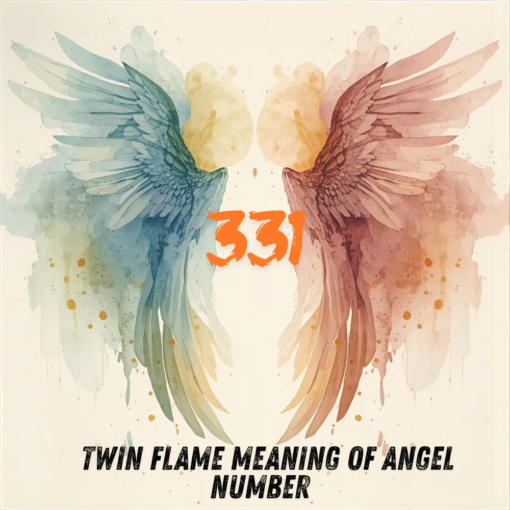 Twin Flame Meaning of Angel Number 331