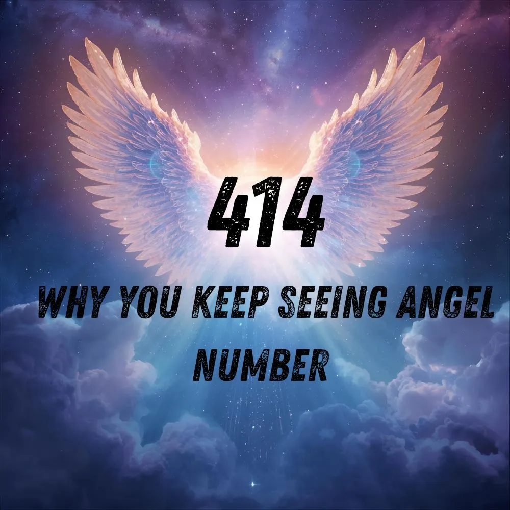 Why You Keep Seeing Angel Number 414
