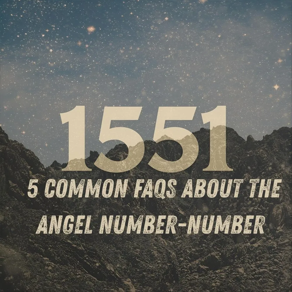 🙋‍♀️ 5 Common FAQs About the 1551 Angel Number